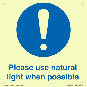 Please use natural light when possible